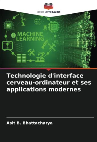 Technologie d'interface cerveau-ordinateur et ses applications modernes