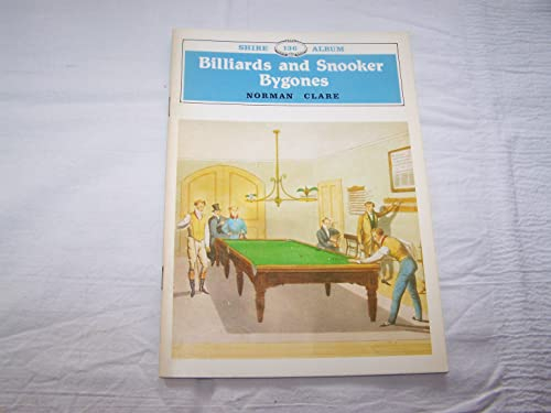 Billiards and Snooker Bygones (Shire album, Band 136)