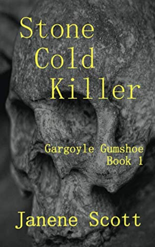 Stone Cold Killer: Gargoyle Gumshoe Book 1