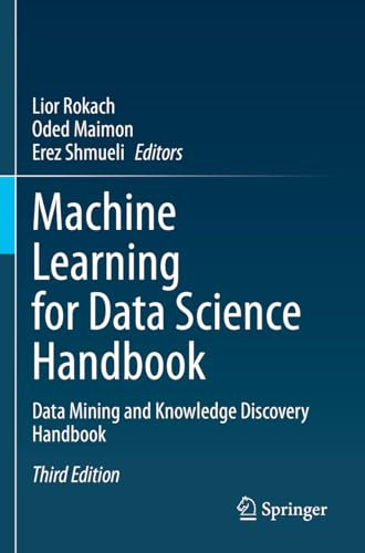 Machine Learning for Data Science Handbook: Data Mining and Knowledge Discovery Handbook