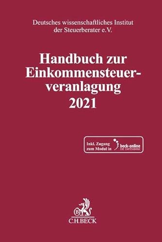 Handbuch zur Einkommensteuerveranlagung 2021. ESt 2021 (Schriften des Deutschen wissenschaftlichen Steuerinstituts der Steuerberater e.V.)