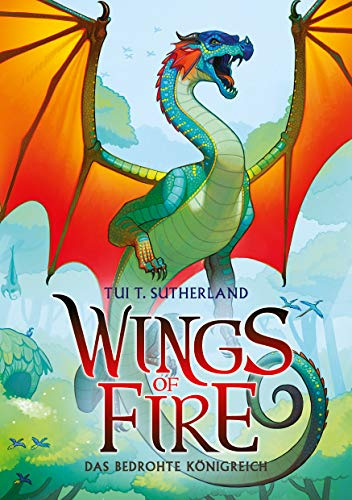 Wings of Fire 3: Das bedrohte Königreich - Die NY-Times Bestseller Drachen-Saga