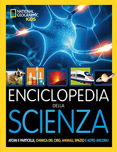 LibroScienza - Enciclopedia della Scienza per Tutte le Età | Atomi e Particelle | Chimica Alimentare | Animali | Esplorazione Spaziale - Edizione Illustrata