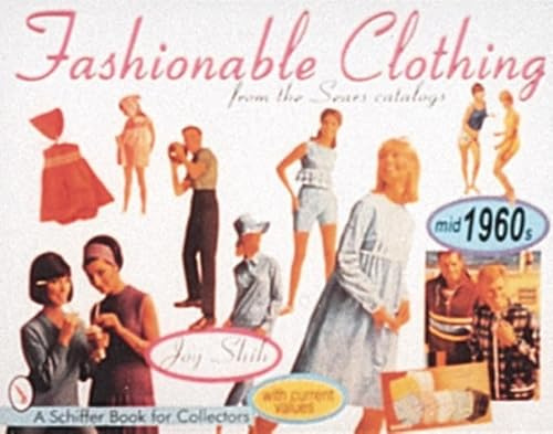 Fashionable Clothing from the Sears Catalogs: Mid 1960s