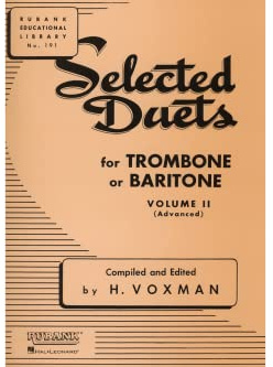 Selected Duets for Trombone or Baritone, Volume II (Advanced): 2 (Rubank Educational Library)