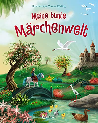 Meine bunte Märchenwelt: Märchenbuch mit atmosphärischen Illustrationen