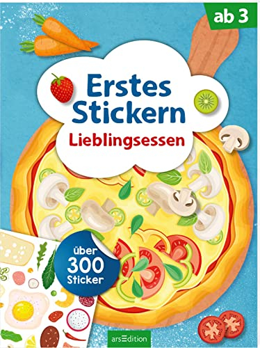 Erstes Stickern – Lieblingsessen: Über 300 Sticker | Erstes Stickerheft für Kindergarten-Kinder ab 3 Jahren