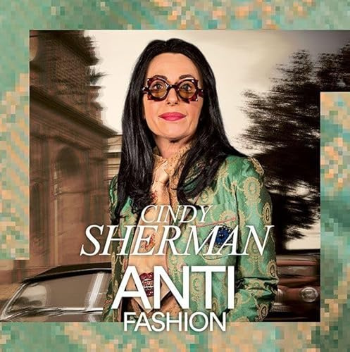 Cindy Sherman: Anti-Fashion