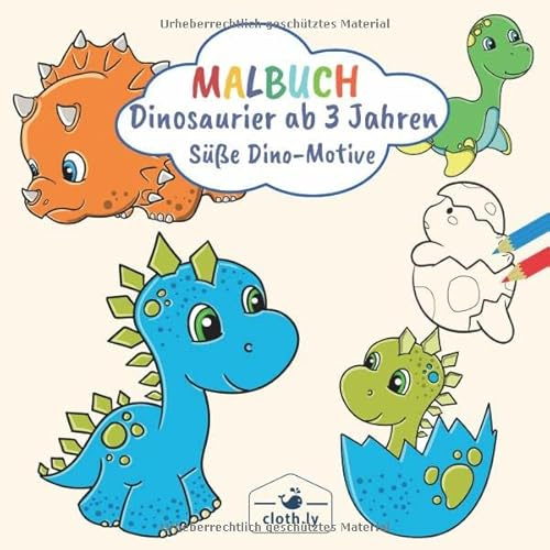 Malbuch Dinosaurier ab 3 Jahren süße Dino-Motive: Malbuch für Jungen mit Dinosauriern zum Ausmalen | Ausmalbilder von süßen Dinos | Malheft ab 3 - 4 Jahren | 30 Dino Motive