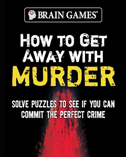Brain Games - How to Get Away With Murder (320 Pages)