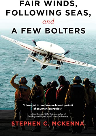Fair Winds, Following Seas, and a Few Bolters: My Navy Years