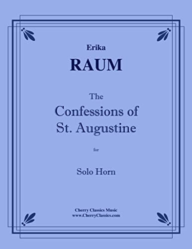 The Confession of St. Augustine for Solo Horn in F - Partitur