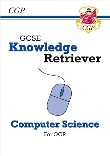 GCSE Computer Science OCR Knowledge Retriever: for the 2027 and 2028 exams (CGP OCR GCSE Computer Science)