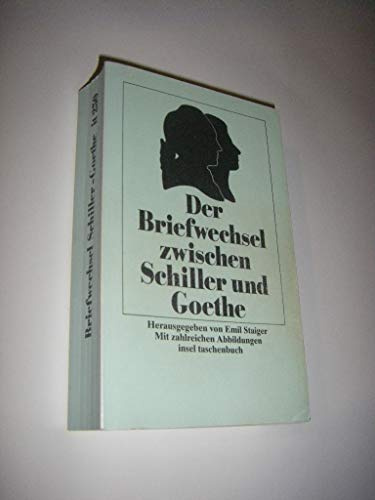 Der Briefwechsel zwischen Schiller und Goethe