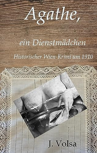 Agathe: ein Dienstmädchen