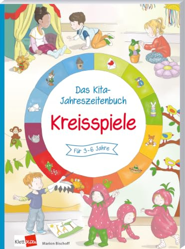 Das Kita-Jahreszeitenbuch: Kreisspiele