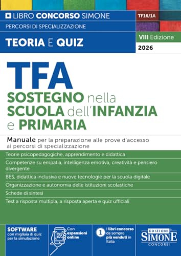 TFA Sostegno nella scuola dell'infanzia e primaria. Manuale per la preparazione alle prove d'accesso ai percorsi di specializzazione
