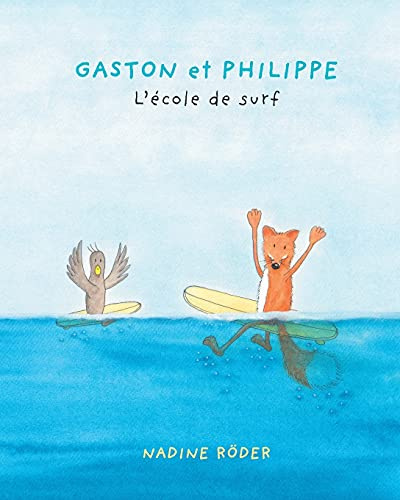 GASTON et PHILIPPE - L'école de surf (Surfing Animals Club - Livre 2)