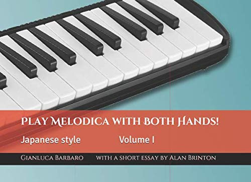 Play Melodica with Both Hands! Vol. 1: Japanese Style (Melodicamente, Band 2)