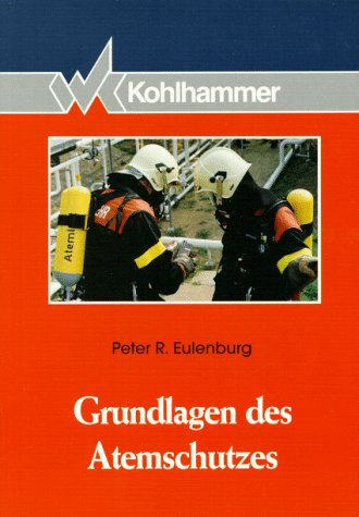 Grundlagen des Atemschutzes