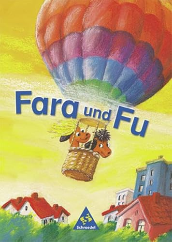 Fara und Fu - Ausgabe 2002: Fibel