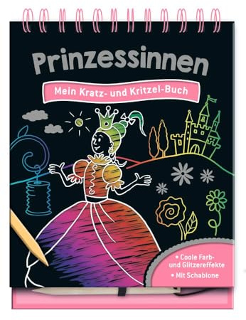 Prinzessinnen - Mein Kratz- und Kritzel-Buch: 15 zauberhafte Kratzseiten mit Farb- und Glitzereffekten zum Freikratzen für Kinder ab 5 Jahren | mit Schablone und Kratzstift