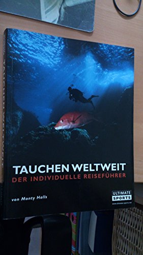 Tauchen Weltweit: Der individuelle Reiseführer