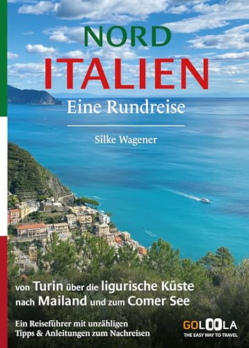 NORDITALIEN – Eine Rundreise: von Turin über die ligurische Küste nach Mailand und zum Comer See