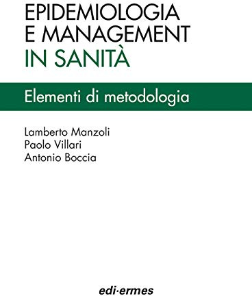 Epidemiologia e management in sanità. Elementi di metodologia