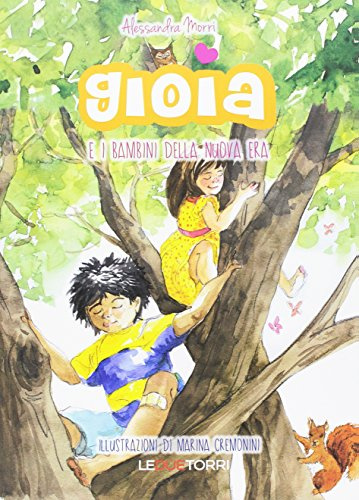 Gioia e i bambini della nuova era