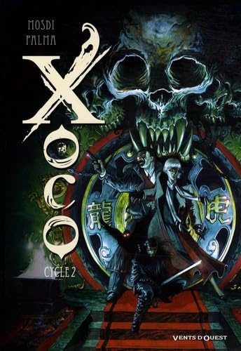 Xoco - Intégrale - Cycle 2 - Tomes 03 et 04: Cycle 2