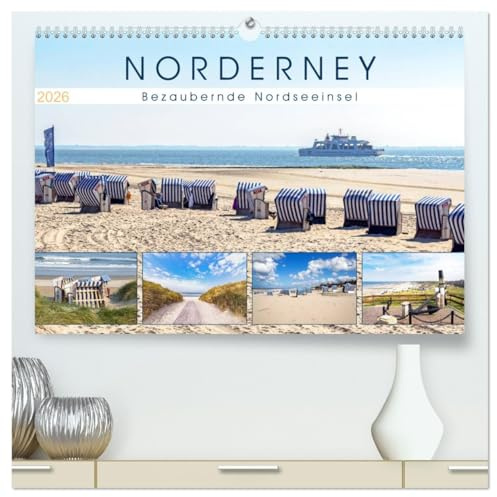 NORDERNEY Bezaubernde Nordseeinsel (hochwertiger Premium Wandkalender 2026 DIN A2 quer), Kunstdruck in Hochglanz: Strand, Dünen, Hafen und Meer (CALVENDO Natur)