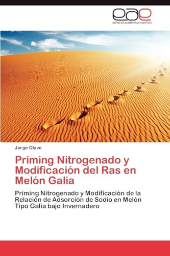 Priming Nitrogenado y Modificación del Ras en Melón Galia: Priming Nitrogenado y Modificación de la Relación de Adsorción de Sodio en Melón Tipo Galia bajo Invernadero