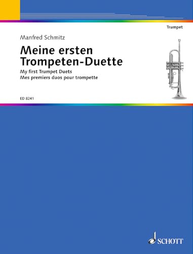 Meine ersten Trompeten-Duette: Vortragsstücke und Übungen für den Anfang. 2 Trompeten. Spielpartitur.
