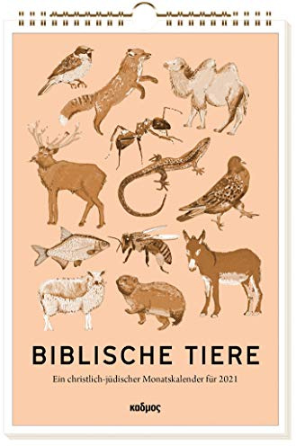 Biblische Tiere (2021). Ein christlich-jüdischer Monatskalender für 2021