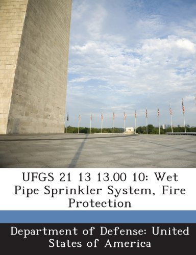 UFGS 21 13 13.00 10: Wet Pipe Sprinkler System, Fire Protection
