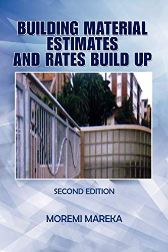 Building Material Estimates and Rates Build Up: Second Edition