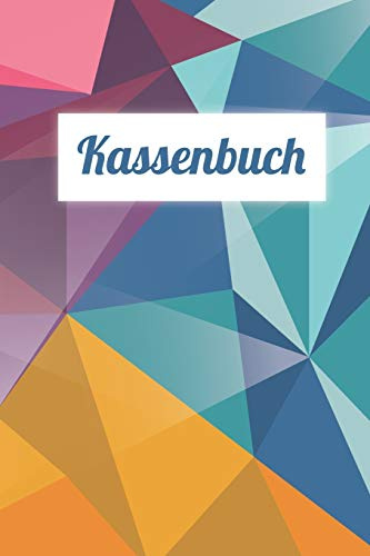 Kassenbuch: Einnahmen-Ausgaben Buch für Selbständige, Kleinunternehmer oder Vereine