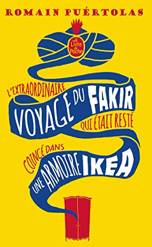 L'extraordinaire voyage du fakir qui était resté coincé dans une armoire Ikéa: Roman