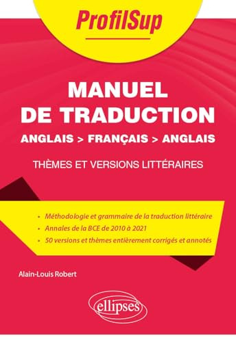 Manuel de traduction - Anglais > français > anglais: Thèmes et versions littéraires