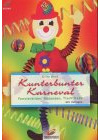 Brunnen-Reihe, Kunterbunter Karneval
