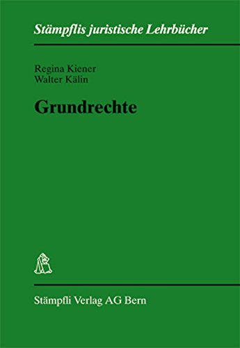 Grundrechte (Stämpflis juristische Lehrbücher)