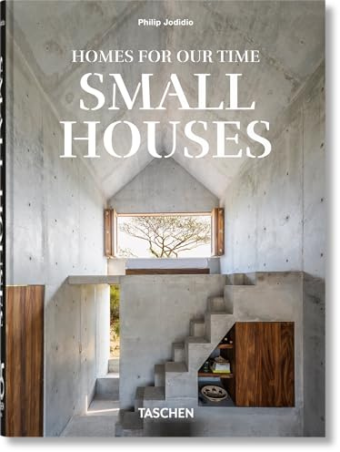 Homes For Our Time: Small Houses. 45th Ed. (45th Edition)