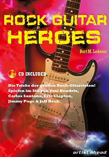 Rock Guitar Heroes: Die Tricks der größten Rock-Gitarristen (inkl. Audio-CD)