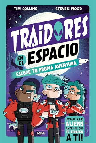 Traidores en el espacio: ¡Escoge tu propia aventura! (Infantil)