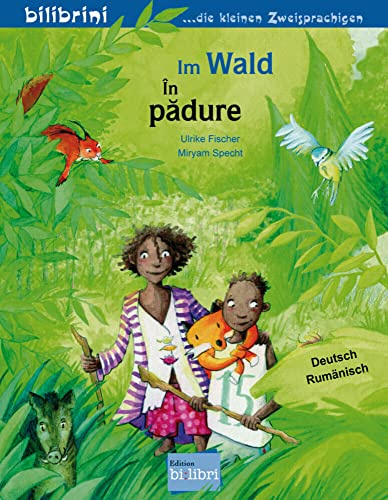 Im Wald (Deutsch-Rumänisch): Zweisprachiges Kinderbuch