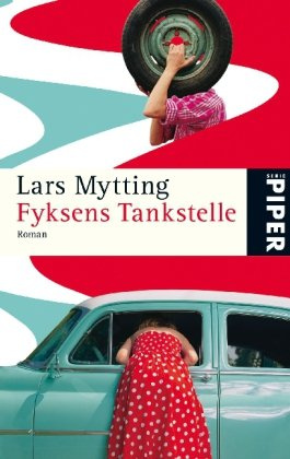 Fyksens Tankstelle: Roman (Piper Taschenbuch, Band 25301)