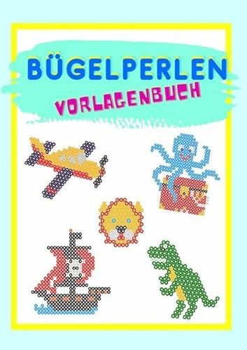 Bügelperlen Vorlagenbuch: Bügelperlen Vorlagen für Jungs | Vorlagen für Bügelperlen Platten | Bastelbuch für Jungs