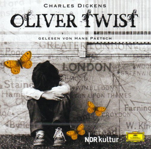Oliver Twist: Ungekürzte Lesung (Deutsche Grammophon Literatur)