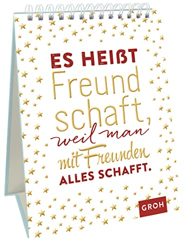 Es heißt Freundschaft, weil man mit Freunden alles schafft.: Dekorativer Aufsteller als kleines Geschenk für Lieblingsmenschen
